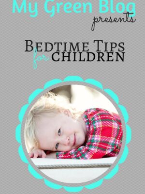 Bed time Tips for YOUR Child